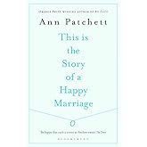 This Is the Story of a Happy Marriage: A Collection