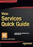 Visio Services Quick Guide: Using Visio with SharePoint 2013 and Office 365