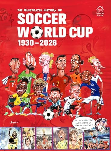 Soccer History For Kids with Illustrations (Everything Soccer