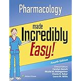 Pharmacology Made Incredibly Easy (Incredibly Easy! Series®)