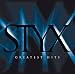 Styx: Greatest Hits