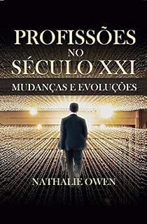Livro Profissões no Século XXI: Mudanças e Evoluções