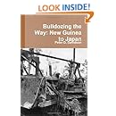 Bulldozing The Way: New Guinea To Japan