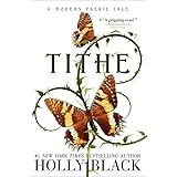Tithe: A Modern Faerie Tale (The Modern Faerie Tales)