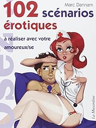 102 scénarios érotiques