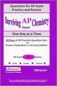 Surviving Chemistry Ap Exam One Day At A Time Questions