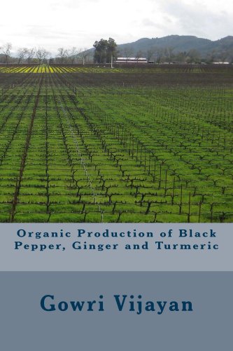 Organic Production of Pepper, Ginger and Turmeric by Gowri Vijayan