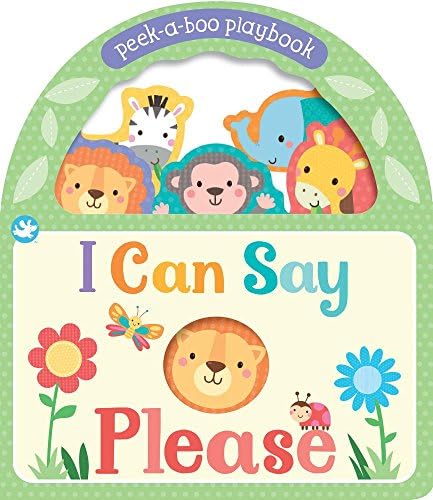 I Can Say Please: Peek-a-boo Playbook Hardcover โ January 17, 2017