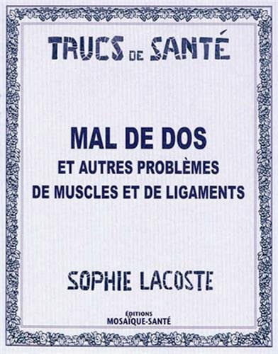Mal de dos et autres problèmes de muscles et de ligaments