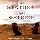 The Statues That Walked: Unraveling the Mystery of Easter Island