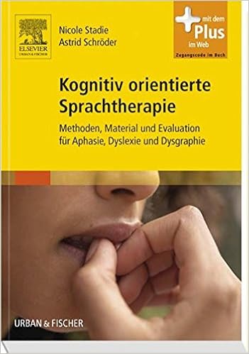Kognitiv Orientierte Sprachtherapie Methoden Material Und Evaluation Fur Aphasie Dyslexie Und Dysgraphie Mit Zugang Zum Elsevier Portal Amazon De Stadie Nicole Schroder Astrid Bucher