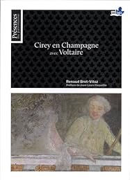 Cirey en Champagne avec Voltaire