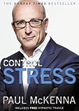 Control Stress Stop Worrying and Feel Good Now!