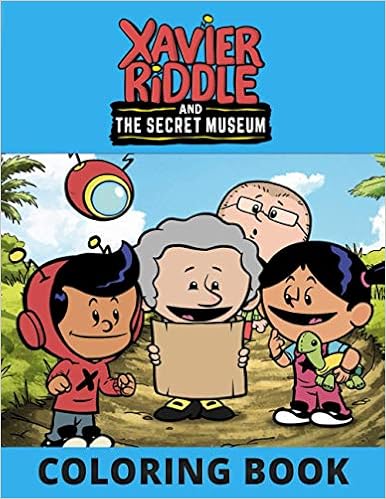 xavier riddle and the secret museum coloring book excellent coloring book for kids unique colouring pages vang lao 9798694710671 amazon com books