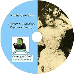 North Carolina History and Genealogy - 128 Books on DVD Ancestry, Records, Family North Carolina History and Genealogy - 128 Books on DVD Ancestry, Records, Family