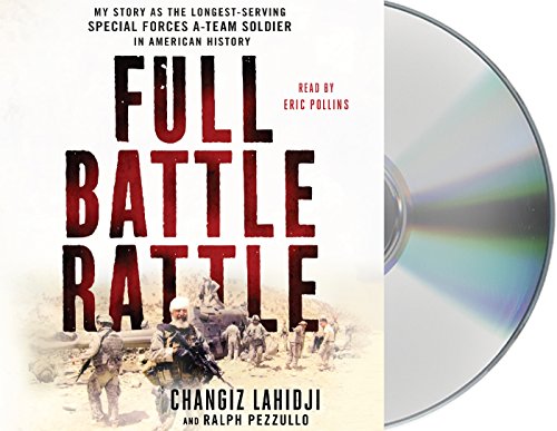 READ Full Battle Rattle: My Story as the Longest-Serving Special Forces A-Team Soldier in American Histor<br />[D.O.C]