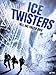 Ice Twisters