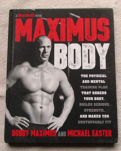 Maximus Body: A Men's Health Book