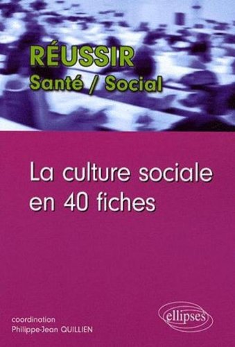 La  culture sociale en 40 fiches