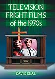 Television Fright Films of the 1970s by 