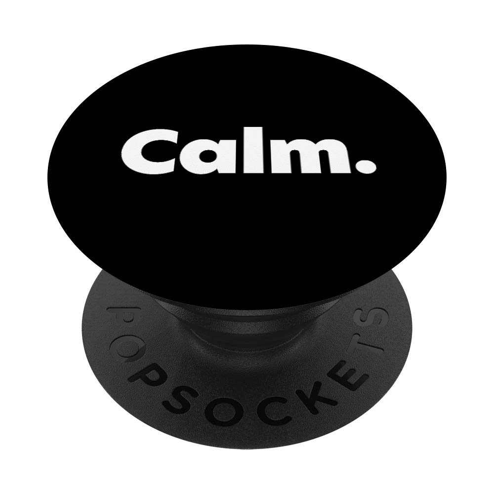 That Says Calm PopSockets Grip and Stand for Phones and Tablets