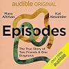 Episodes: The True Story of Two Friends & One Diagnosis