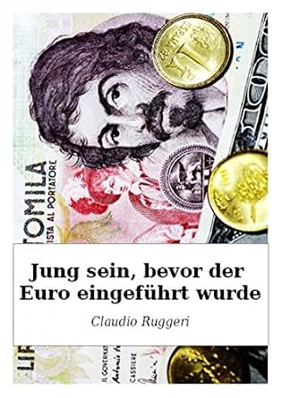 Jung Sein Bevor Der Euro Eingefuhrt Wurde German Edition
