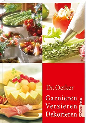 Garnieren Verzieren Dekorieren Amazon De Dr Oetker Bucher