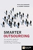 Smarter Outsourcing: An Executive Guide to Managing Successful Relationships