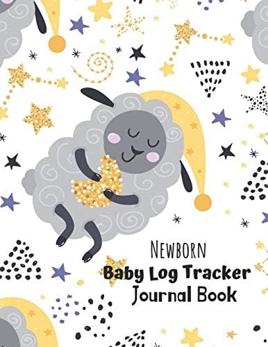 Newborn Baby Log Tracker Journal Book: Daily Schedule feeding, sleep and diaper, Chart and Notes for Parents, Nannies ,Daycare, Babysitter, Caregiver
