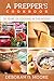 A Prepper's Cookbook: Twenty Years of Cooking in the Woods by 