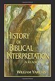 History of Biblical Interpretation: A Reader