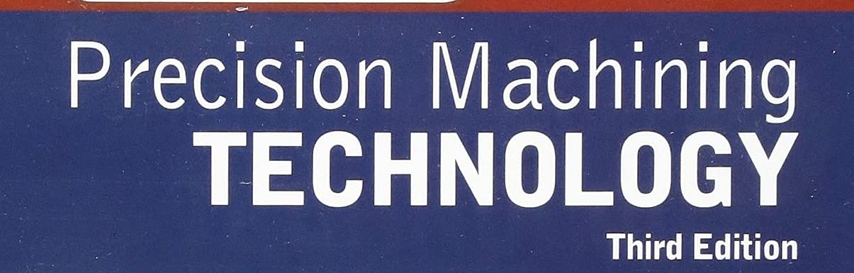 Precision Machining Technology Precision Machining Technology Hardcover eTextbook Product Bundle