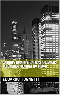 Livro Sanções Administrativas aplicadas pelo Banco Central do Brasil