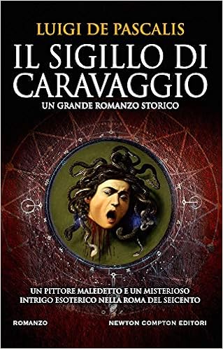 Luigi De Pascalis - Il sigillo di Caravaggio (2019)