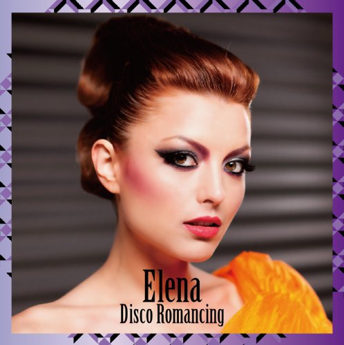 Elena - Disco Romancing Bonus - Zortam Music