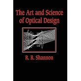 The Art and Science of Optical Design