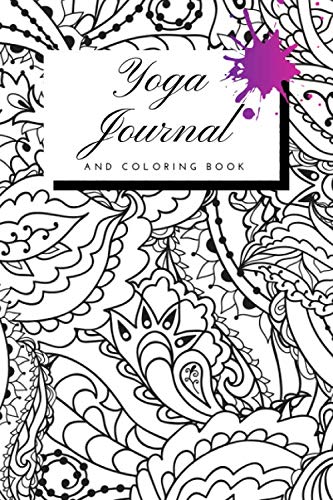 yoga journal and coloring book notebook tracker for mindfulness transformation yoga poses sessions calmness including yoga mandala coloring pages for adults perfect gift publishing mindfulness yoga 9781086738803 amazon com books