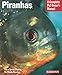 Piranhas (Complete Pet Owner's Manual) by David Schleser