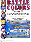 Battle Colors, Vol. 4: Insignia and Aircraft Markings of the USAAF in World War II European/African/Middle Eastern Theaters
