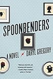 Spoonbenders: A novel