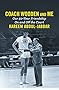 Coach Wooden and Me: Our 50-Year Friendship On and Off the Court