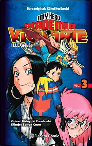 My Hero Academia Vigilante Illegals NÂș 03 Manga Shonen Spanish Edition Horikoshi Kohei Mingo Gomez De Celis Carlos Alberto Telleria Irene 9788413411057 Amazon Com Books