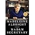Madam Secretary: A Memoir