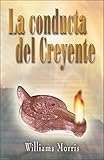 Conducta Del Creyente, La by Morris Williams