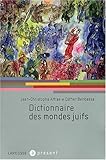 Dictionnaire des mondes juifs (French Edition) by