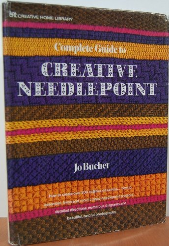 Complete Guide to Creative Needlepoint by Jo Bucher (Hardcover)