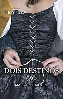 Livro Dois destinos (Harlequin Históricos Livro 67)
