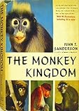 The Monkey Kingdom: An Introduction to the Primates