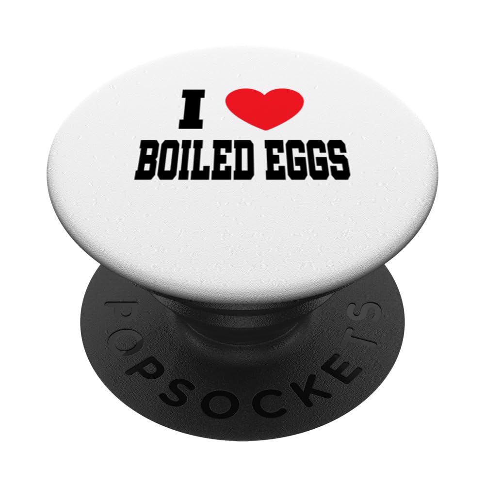 I Love Boiled Eggs PopSockets Swappable PopGrip
